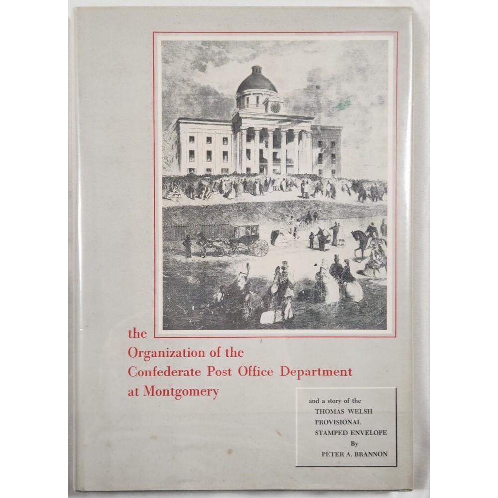 The Organization of the Confederate Post Office Department Montgomery Brannon